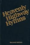 Heavenly Highway Hymns (Second Edition)