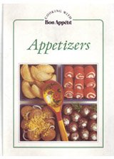 Appetizers (Cooking With Bon Appetit Series)