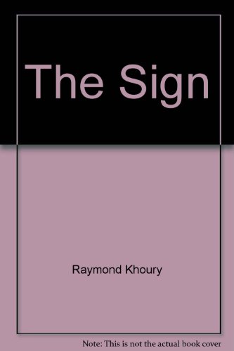 The Sign by Raymond Khoury