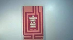 The Thoughtful Reader in the Primary School (UKRA Teaching of Reading Series)