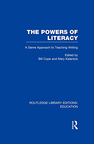 The Powers of Literacy (RLE Edu I): A Genre Approach to Teaching Writing (Routledge Library Editions: Education) by Bill Cope