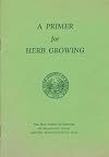 A Primer for Herb Growing 5th revised Edition