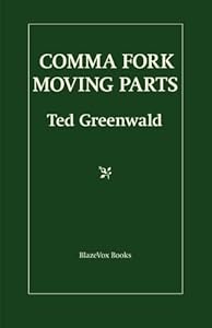 Comma Fork / Moving Parts by Ted Greenwald