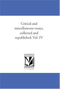 Critical and miscellaneous essays, collected and republished. Vol. IV by Thomas Carlyle