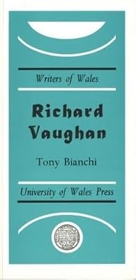 Richard Vaughn (University of Wales Press - Writers of Wales)