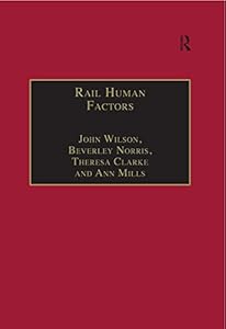 Rail Human Factors: Supporting the Integrated Railway