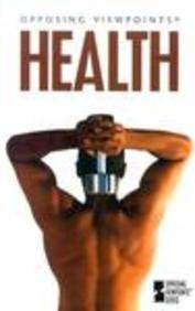 Opposing Viewpoints Series - Health (paperback edition) by Auriana Ojeda