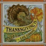 Thanksgiving Is... by Gail Gibbons