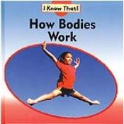 How Bodies Work (I Know That, Cycles of Nature Set) by Claire Llewellyn