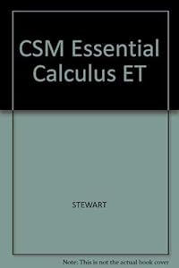 C. S. M. Essential Calculus : Early Transcendentals by JAMES STEWART