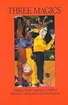 Three Magics,Selected Works from the COMPAS Writers & Artists-in-the-Schools Program