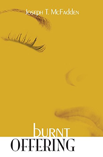 Burnt Offering by Joseph T. McFadden