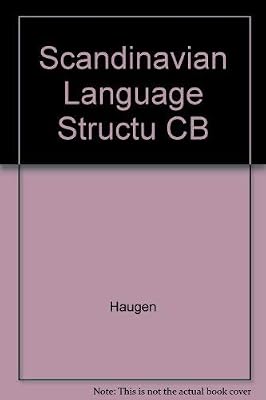 Scandinavian language structures: A comparative historical survey (The Nordic series)