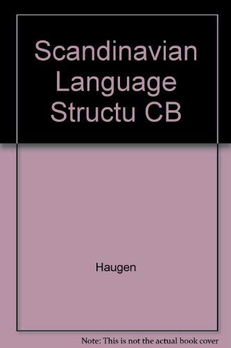 Scandinavian language structures: A comparative historical survey (The Nordic series) by Einar Ingvald Haugen