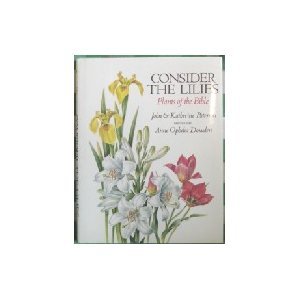 Consider the Lilies : Plants of the Bible