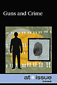 Guns and Crime by Louise Gerdes