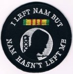 I Left Nam But Nam Hasn't Left Me Vietnam Veteran Patch - Veteran Owned Business