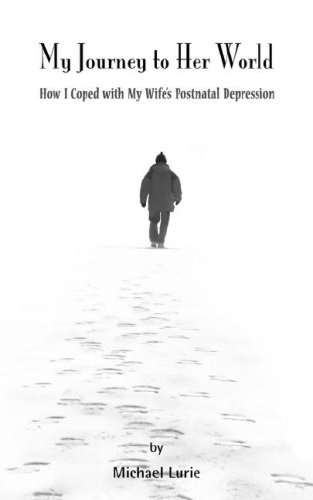 My Journey to Her World by Michael Lurie