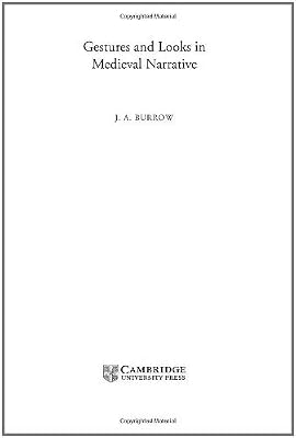 Gestures and Looks in Medieval Narrative (Cambridge Studies in Medieval Literature Book 48)