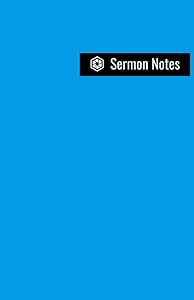 Sermon Notes and Prayer Journal, 5.5" x 8.5" - 100 pages - 90 notes / 10 prayer request pages - SKY BLUE by Jonathan Propst