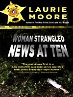 Woman Strangled -- News at Ten by Laurie Moore