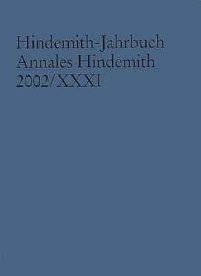 HINDEMITH-JAHRBUCH ANNALES HINDEMITH YEARBOOK 2002/31