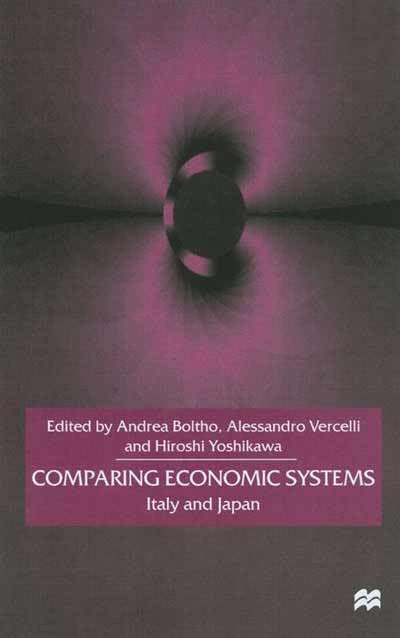 Comparing Economic Systems: Italy and Japan by Andrea et al Boltho