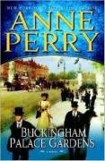 Buckingham Palace Gardens: A Novel by Anne Perry