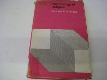 Psychology of religion (Batsford psychology series) by Geoffrey E. W. Scobie