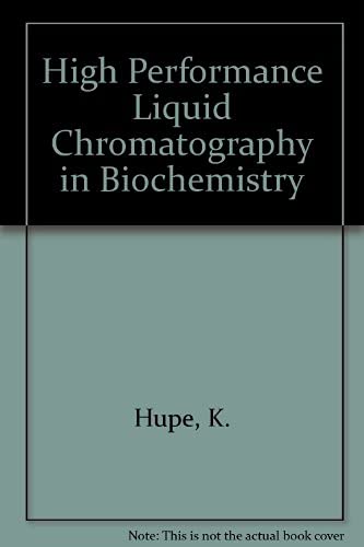 High Performance Liquid Chromatography in Biochemistry by Henschen Et.al.