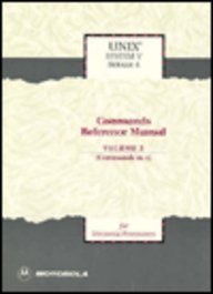 Commands Reference Manual (COMMANDS M-Z) by Motorola Unix