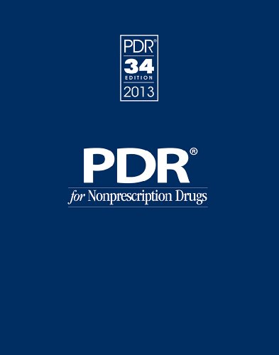 PDR for Nonprescription Drugs 2013 (Physicians' Desk Reference for Nonprescripton Drugs, Dietary Supplements & Herbs) by PDR Staff