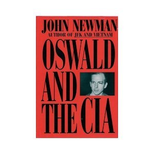 Oswald and the CIA by John Newman
