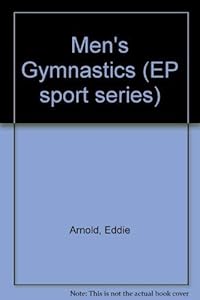 Men's gymnastics (EP sport series) by E. Arnold