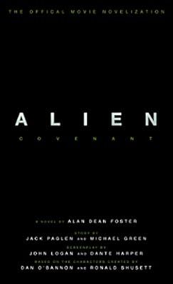 Alien: Covenant - The Official Movie Novelization