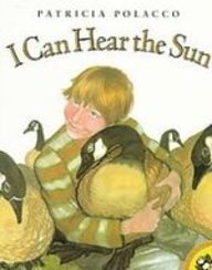 I Can Hear the Sun: A Modern Myth (Picture Puffins) by Patricia Polacco