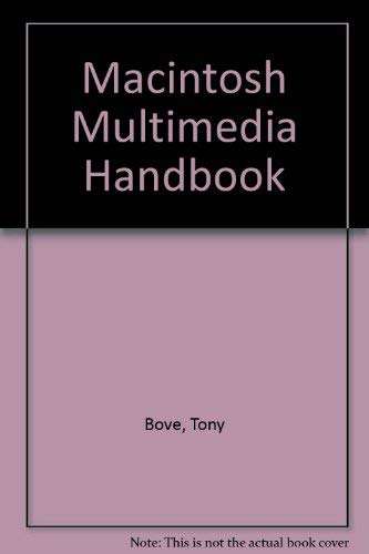 Que's Macintosh Multimedia Handbook by Tony Bove