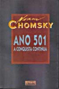 Año 501 La Conquista Continua by Noam Chomsky