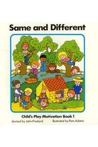 Same and Different (Motivation Ser.) by Pam Adams