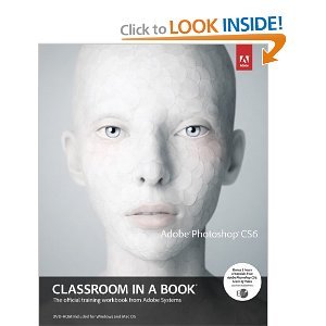 Adobe Photoshop CS6 Classroom in a Book by Adobe Systems