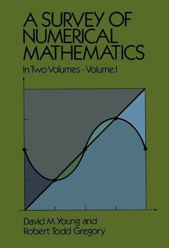 A Survey of Numerical Mathematics - Volume I (Volume 1) by David M. Young