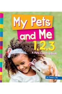 My Pet and Me 1,2,3: A Pets Counting Book by Tracey E. Dils