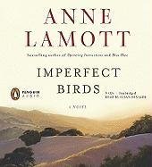 Imperfect Birds: A Novel by Anne Lamott