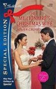 The Millionaire's Christmas Wife (Silhouette Special Edition) by Susan Crosby