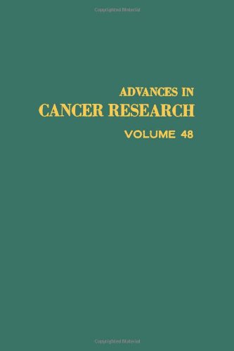 ADVANCES IN CANCER RESEARCH, VOLUME 48, Volume 48 by Author Unknown