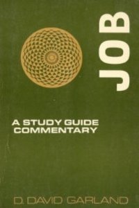 Job: A Study Guide Commentary by D. David Garland