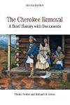The Cherokee Removal: A Brief History with Documents, 2nd Edition