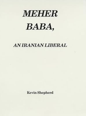 Meher Baba, an Iranian Liberal
