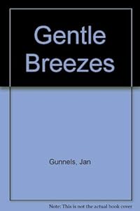 Gentle Breezes by Jan Gunnels