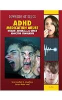 ADHD Medication Abuse: Ritalin, Adderall, &amp; Other Addictive Stimulants